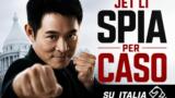 Spia per caso stasera su Italia 2: Jet Li protagonista
