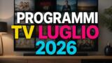 Stasera in tv 1 luglio 2026, guida completa prima serata