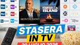 Stasera in TV lunedì 20 luglio 2026: Il giovane Montalbano, Temptation Island e Cash Out 2