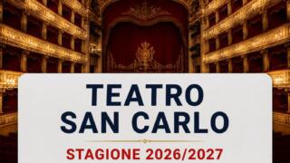 Teatro San Carlo, presentata la stagione 2026/2027: 11 opere e 6 balletti verso il 290° anniversario