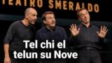 Tel chi el telùn: lo spettacolo di Aldo Giovanni e Giacomo su Nove