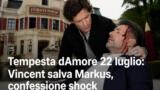 Tempesta d’amore 22 luglio: Vincent salva Markus, confessione shock