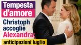 Tempesta d’amore, Christoph accoglie Alexandra: anticipazioni luglio