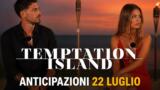 Temptation Island 2026, anticipazioni 22 luglio: Andrea corre da Iris e chiede il falò