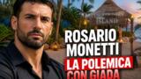 Temptation Island: chi è Rosario Monetti e la polemica con Giada