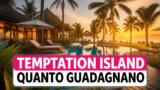 Temptation Island, quanto guadagnano i tentatori? Ecco le cifre