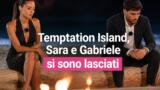 Temptation Island, Sara e Gabriele si sono lasciati al falò