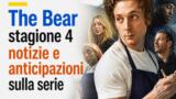 The Bear stagione 4 notizie e anticipazioni sulla serie