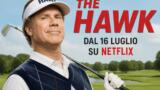 The Hawk: trama, cast e uscita della nuova serie Netflix con Will Ferrell