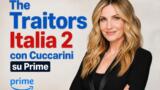 The Traitors Italia 2 con Cuccarini su Prime