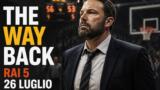 The Way Back su Rai 5: trama del film con Ben Affleck
