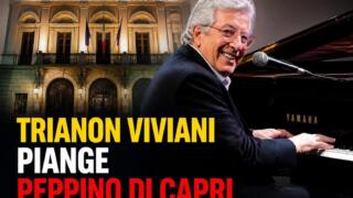 Trianon Viviani piange Peppino di Capri: il ricordo della serata di gala dell’ottobre 2024