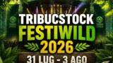 Tribucstock Festiwild 2026: date, lineup e prezzi a Palma Campania