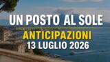 Un posto al sole, 13 luglio 2026: anticipazioni puntata di oggi