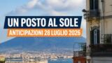 Un posto al sole, 28 luglio 2026: anticipazioni puntata di oggi
