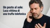 Un posto al sole: Luca vittima di una truffa telefonica