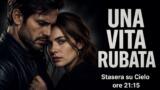 Una vita rubata thriller drammatico su Cielo