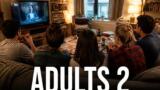 Adults 2 dal 27 agosto su Disney+