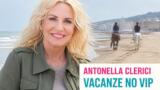 Antonella Clerici contro le vacanze da vip: “Forse ho sbagliato lavoro”