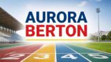 Aurora Berton: biografia, famiglia e la carriera della velocista di Palmanova