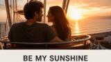 Be My Sunshine, 16 agosto 2026: anticipazioni puntata di oggi