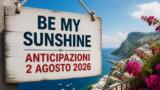 Be My Sunshine, 2 agosto 2026: anticipazioni puntata di oggi