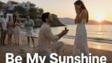 Be My Sunshine: richiesta di matrimonio anticipata