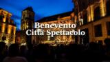 Benevento Città Spettacolo 2026: programma, date e biglietti della 47ª edizione