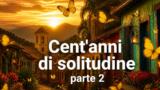 Cent’anni di solitudine: le nuove puntate su Netflix