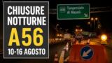 Chiusure notturne sulla Tangenziale di Napoli: il programma della settimana 10-16 agosto