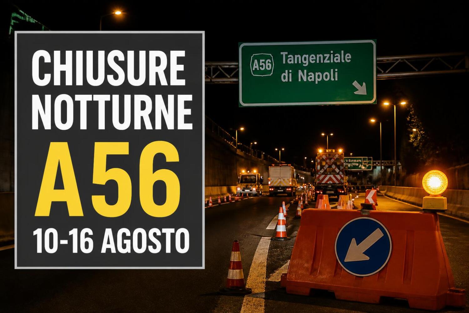 Chiusure notturne sulla Tangenziale di Napoli: il programma della settimana 10-16 agosto