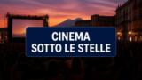 Cinema all’aperto a Napoli dal 3 al 9 agosto: i film