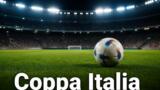 Come vedere la Coppa Italia in streaming stasera