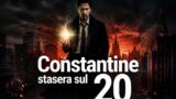 Constantine stasera sul 20: trama e cast del film