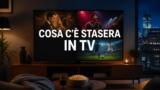 Cosa c’è stasera in TV mercoledì 5 agosto 2026: programmi, film e palinsesto prima serata