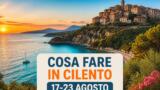 Cosa fare in Cilento nella settimana dal 17 al 23 agosto 2026