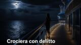 Crociera con delitto, thriller in prima visione su Rai 2