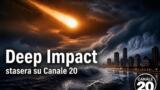 Deep Impact stasera su Canale 20, il classico catastrofico