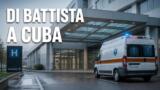 Di Battista ricoverato a Cuba, arrivano i medici del Gemelli: “Ce la metterò tutta per tornare”