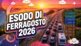 Esodo di Ferragosto 2026: previsioni traffico da oggi a domenica, bollini e consigli per andare verso il Sud