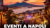 Eventi a Napoli oggi, 26 agosto 2026: cosa fare in città
