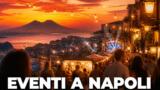 Eventi a Napoli oggi, 27 agosto 2026: cosa fare in città