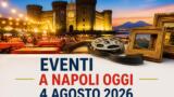 Eventi a Napoli oggi, 4 agosto 2026: cosa fare in città