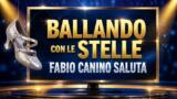 Fabio Canino lascia Ballando con le Stelle dopo 17 anni