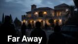 Far Away 20 agosto: Sadakat ordina un assedio