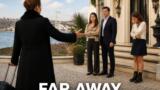 Far Away 21 agosto: Sadakat furibonda recupera la figlia