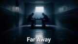 Far Away, Cihan si farà arrestare: ecco perché