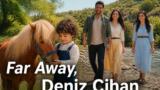 Far Away: Deniz Cihan rischia di annegare nel fiume