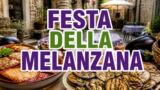 Festa della Melanzana a Preazzano 2026, date e programma