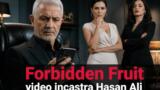Forbidden Fruit: il video che incastra Hasan Ali per la morte di Sedai